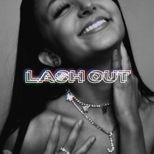Lash Out (Explicit)