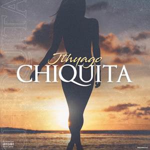 Chiquita (Explicit)