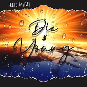 Die Young (Explicit)