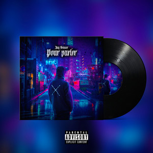 Pour Parler (Explicit)