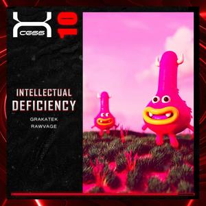 Intellectual Deficiency (feat. Rawvage & Grakatek)