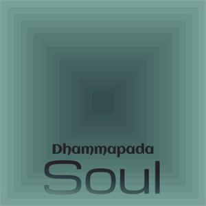 Dhammapada Soul