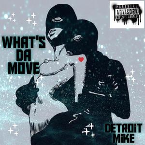 What's Da Move (feat. Anitra) [Explicit]