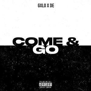 Come & Go (feat. Decembers End) [Explicit]