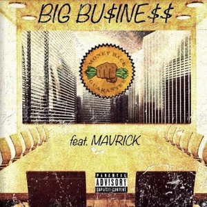 Big Business (feat. Mavrick) [Explicit]