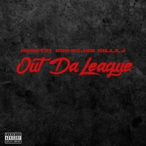 Out Da League (feat. Rob Major & Killa.J) [Explicit]