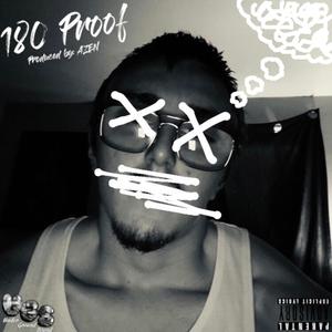 180 Proof (Explicit)