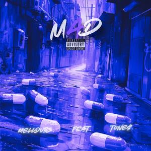 M.A.D (feat. TONE$) [Explicit]