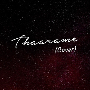 Thaarame (COVER版)