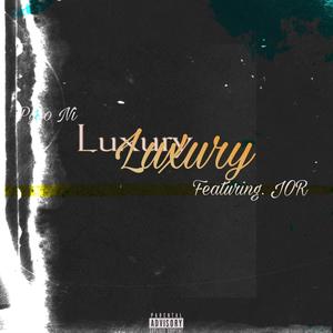 Luxury (Explicit)
