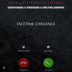 FaceTime Challenge (Explicit)