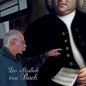 Johann Sebastian Bach: Leo Maslíah Toca Bach