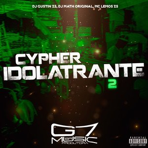 Cypher Idolatrante 2 (Explicit)