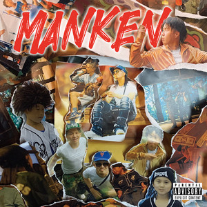 MANKEN (feat. LOG hearts & Kitaro yvng jet) [Explicit]