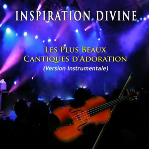 Les plus beaux cantiques d'adoration, vol. 1 (Instrumental)