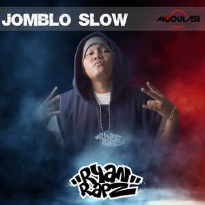 JOMBLO SLOW (RAP REGGAE)