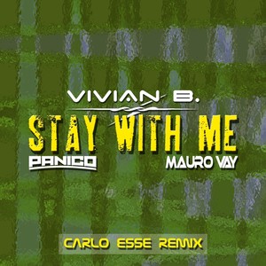 Stay with me (Carlo Esse Remix)