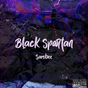 BLACK SPARTAN (Explicit)