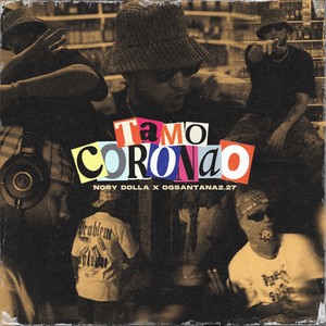 Tamo Coronao (Explicit)