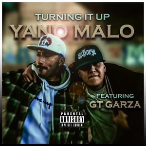 Turning it up (feat. Gt Garza) (Explicit)