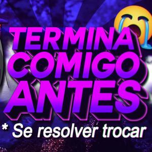 TERMINA COMIGO ANTES (Funk Remix)