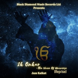 Ik Onkar - The Voice of Universe (Reprise)