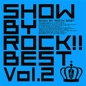 SHOW BY ROCK!! BEST Vol.2