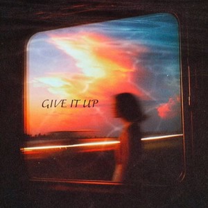 Give It Up (Explicit)