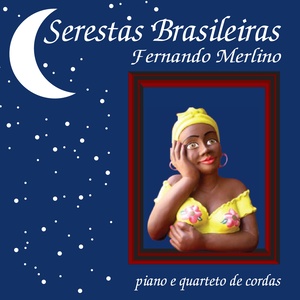 Serestas Brasileiras (Piano e Quarteto de Cordas)