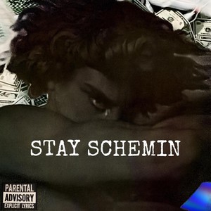 STAY SCHEMIN (feat. SSGFRIDGE) [Explicit]