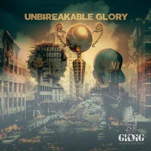 GKMG (Unbreakable Glory)