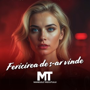 Fericirea de s-ar vinde