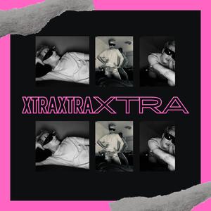 XtraXtraXtra