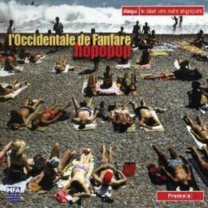 L'Occidentale de Fanfare, Hopopop