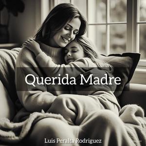 Querida Madre (feat. Benjamín Bonilla, Fher Mora & Emi Peralta)