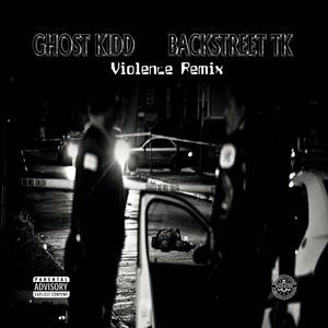 Violence (feat. Backstreet Tk) (Remix|Explicit)