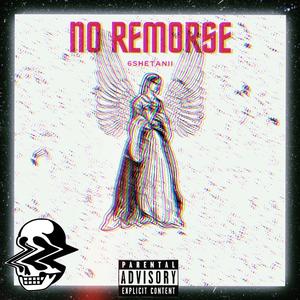 NO REMORSE (Explicit)