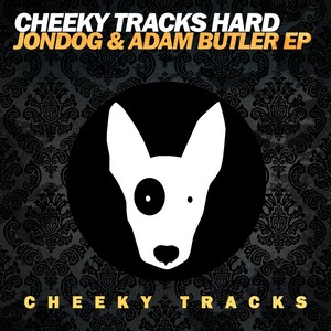 Cheeky Tracks Hard: Jondog & Adam Butler