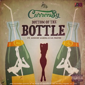 Bottom of the Bottle (feat. August Alsina & Lil Wayne) (Explicit)
