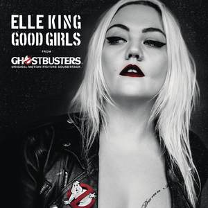 Good Girls (from the "Ghostbusters" Original Motion Picture Soundtrack)