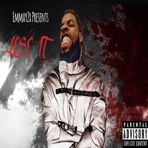 Lose It (Explicit)