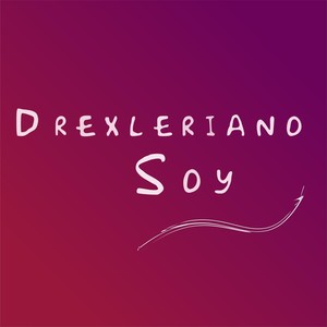 Drexleriano Soy