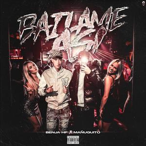 Bailame Asi (feat. Mañunguito)