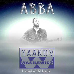 Abba (feat. Yaakov Wasilewicz)