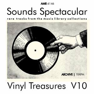 Sounds Spectacular: Vinyl Treasures, Volume 10