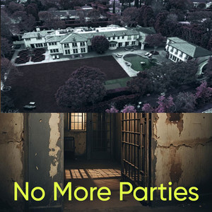 No More Parties (Explicit)