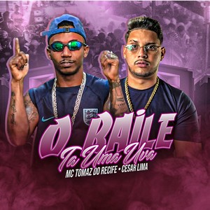 O Baile Ta uma Uva (feat. MC Tomaz do Recife)