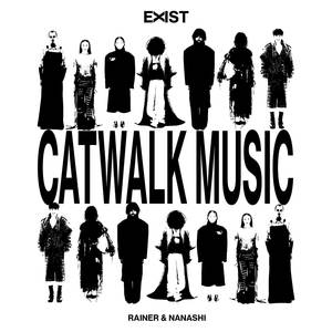 Exist Catwalk Music