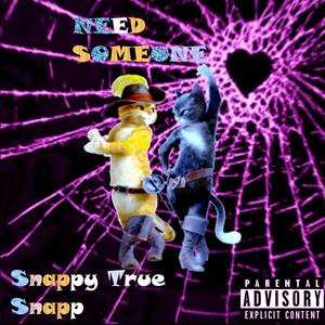 Need Someone (Explicit)