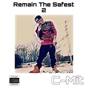 Remain the safest 2